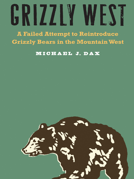 Title details for Grizzly West by Michael J. Dax - Available